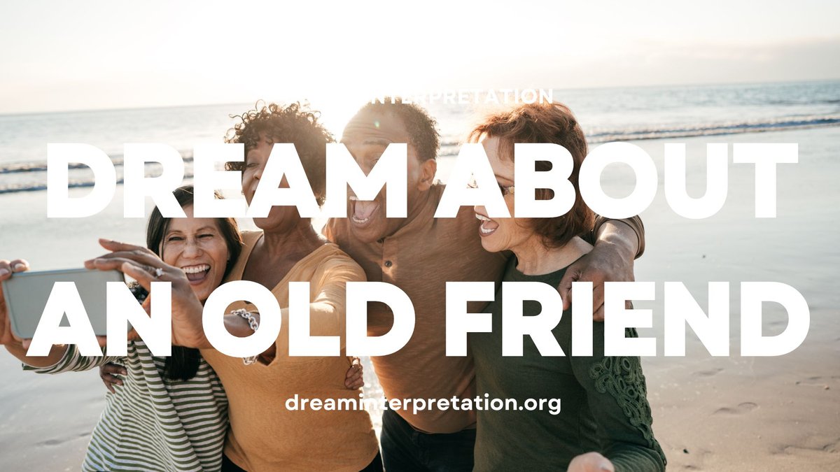 Dream Interpretation Friend: What Does Dreaming About Friends Mean?